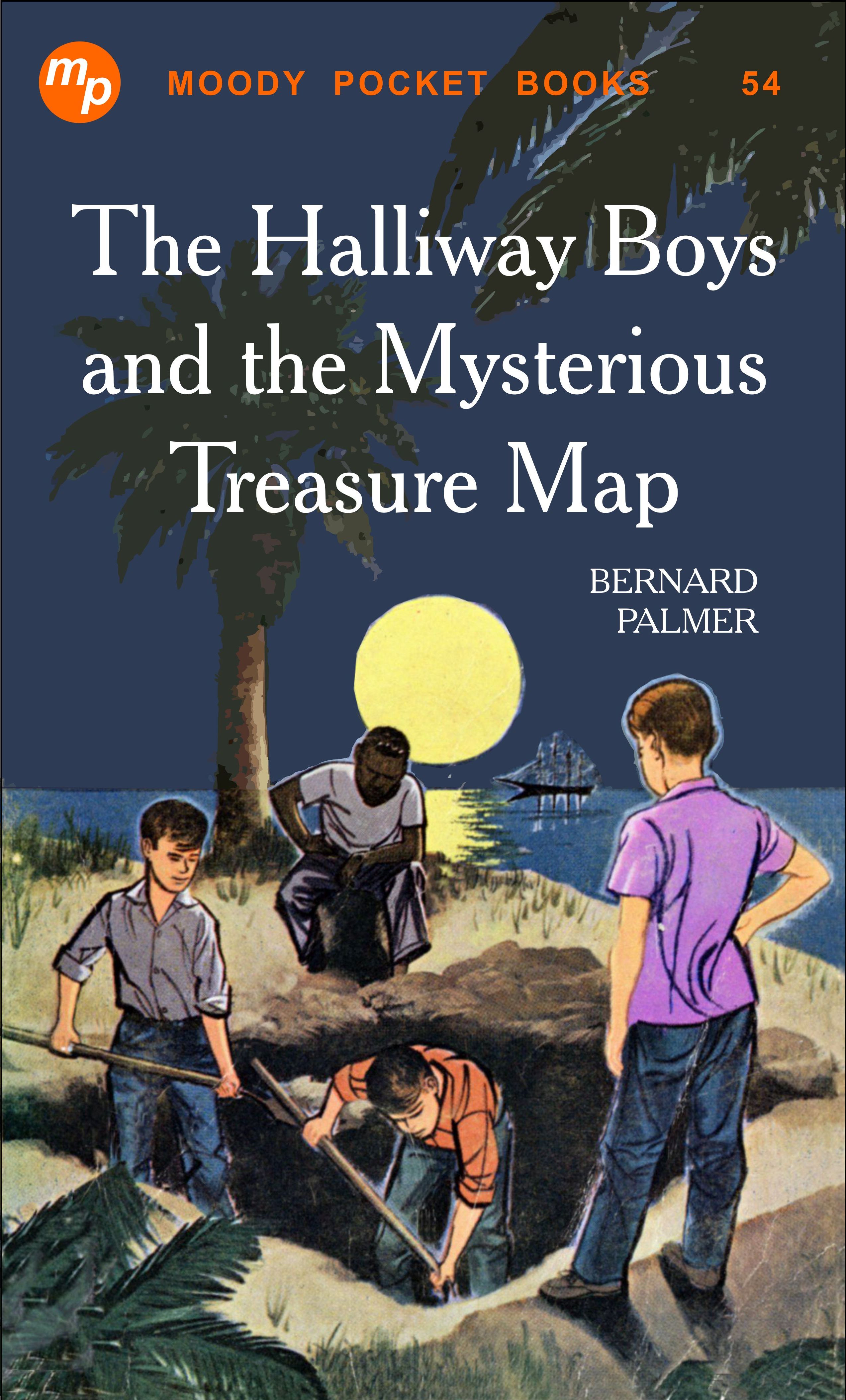 Halliway Boys and the Mysterious Treasure Map